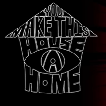 youmakethishouseahome你把房子变成了家
